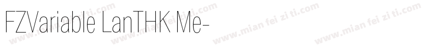 FZVariable LanTHK Me字体转换